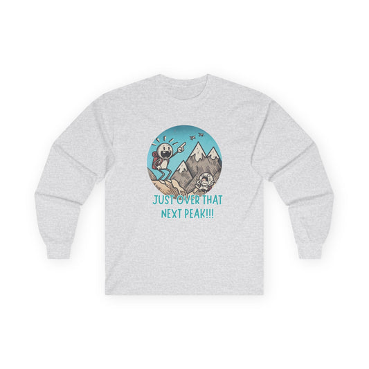 Just Over That Next Peak Unisex Long Sleeve Shirt