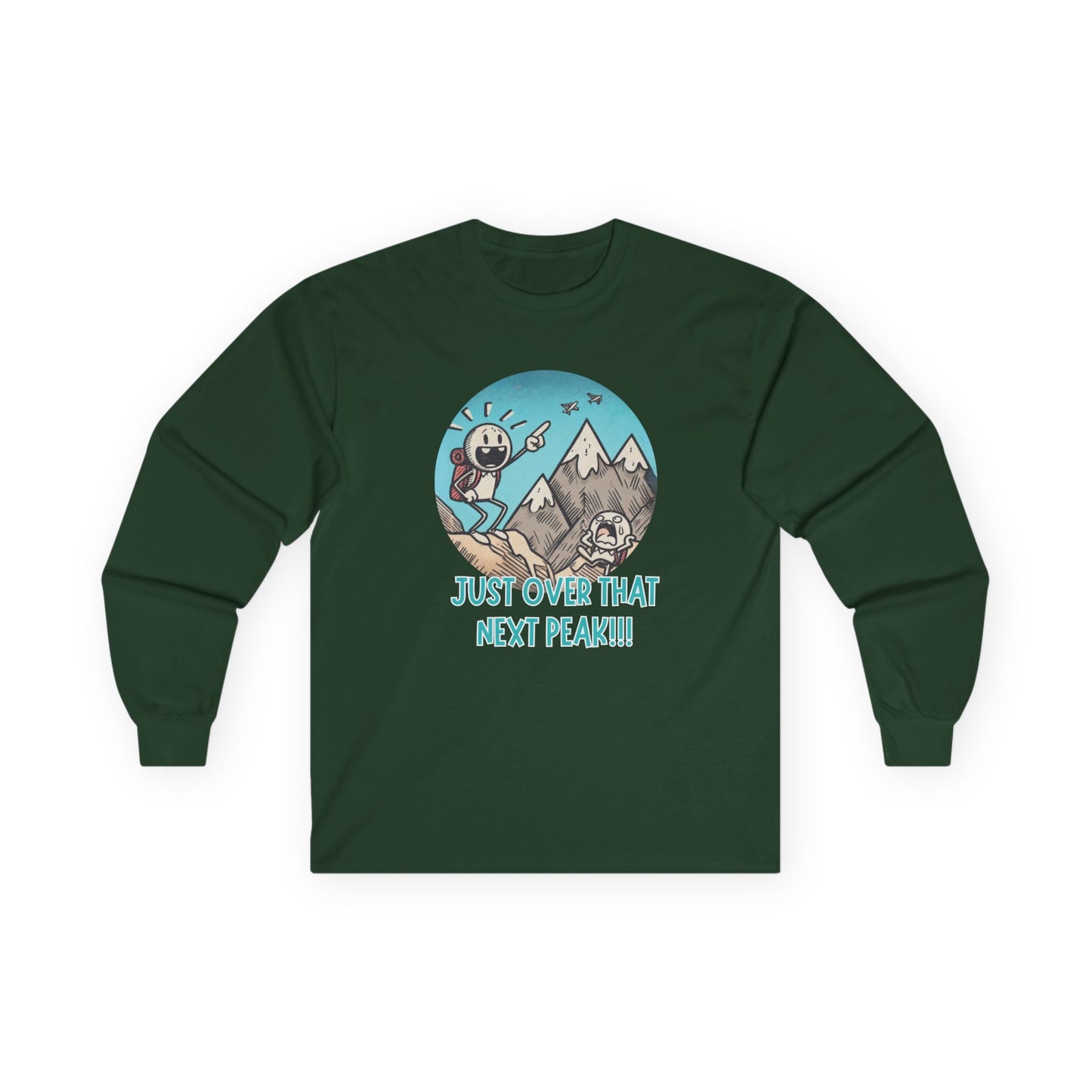 Just Over That Next Peak Unisex Long Sleeve Shirt