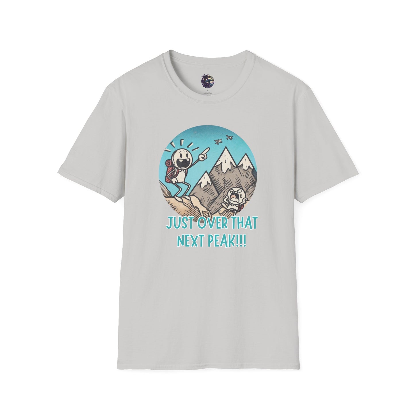 Just Over That Next Peak Unisex T-Shirt