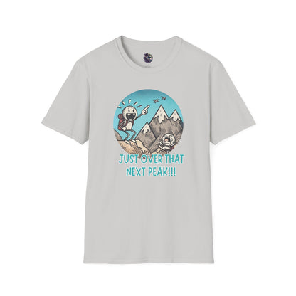 Just Over That Next Peak Unisex T-Shirt