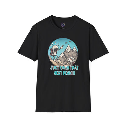 Just Over That Next Peak Unisex T-Shirt