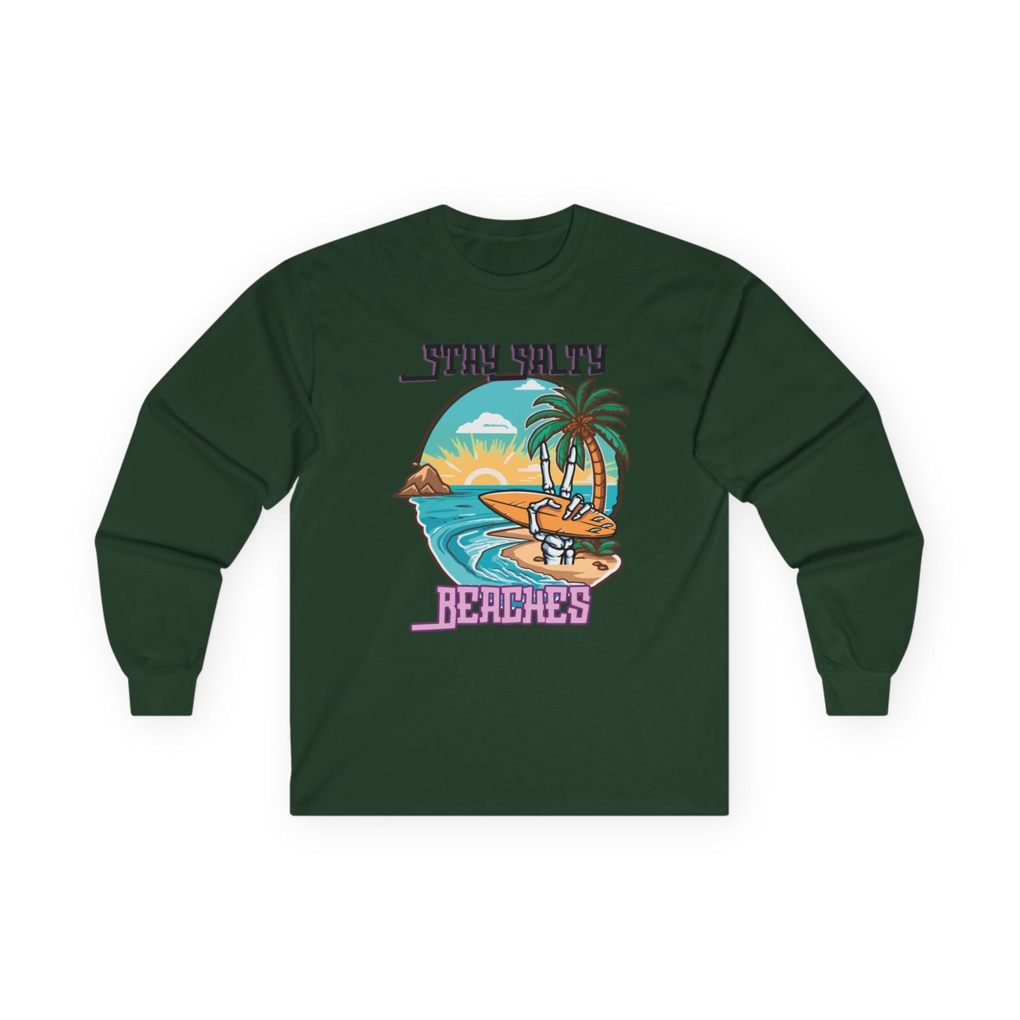 Stay Salty Beaches Unisex Long Sleeve Shirt