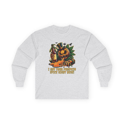 I've Got Your Pumpkin Spice Right Here Unisex Long Sleeve Shirt