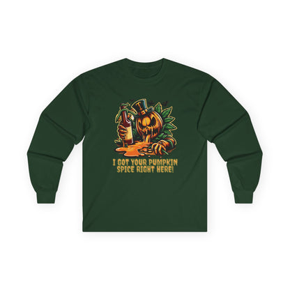 I've Got Your Pumpkin Spice Right Here Unisex Long Sleeve Shirt