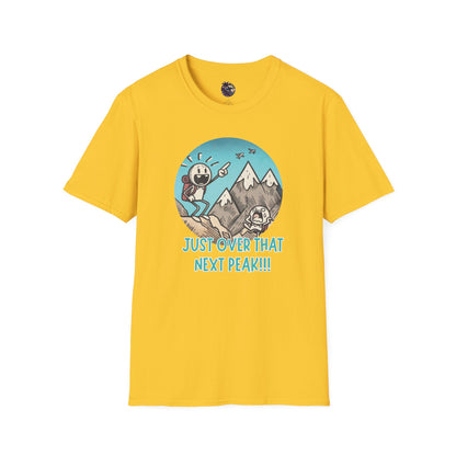 Just Over That Next Peak Unisex T-Shirt