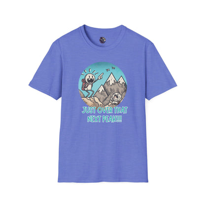 Just Over That Next Peak Unisex T-Shirt