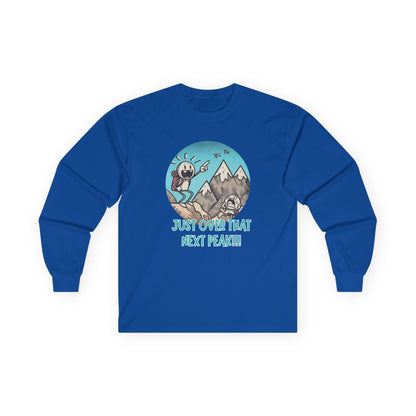 Just Over That Next Peak Unisex Long Sleeve Shirt