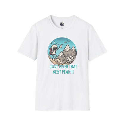 Just Over That Next Peak Unisex T-Shirt