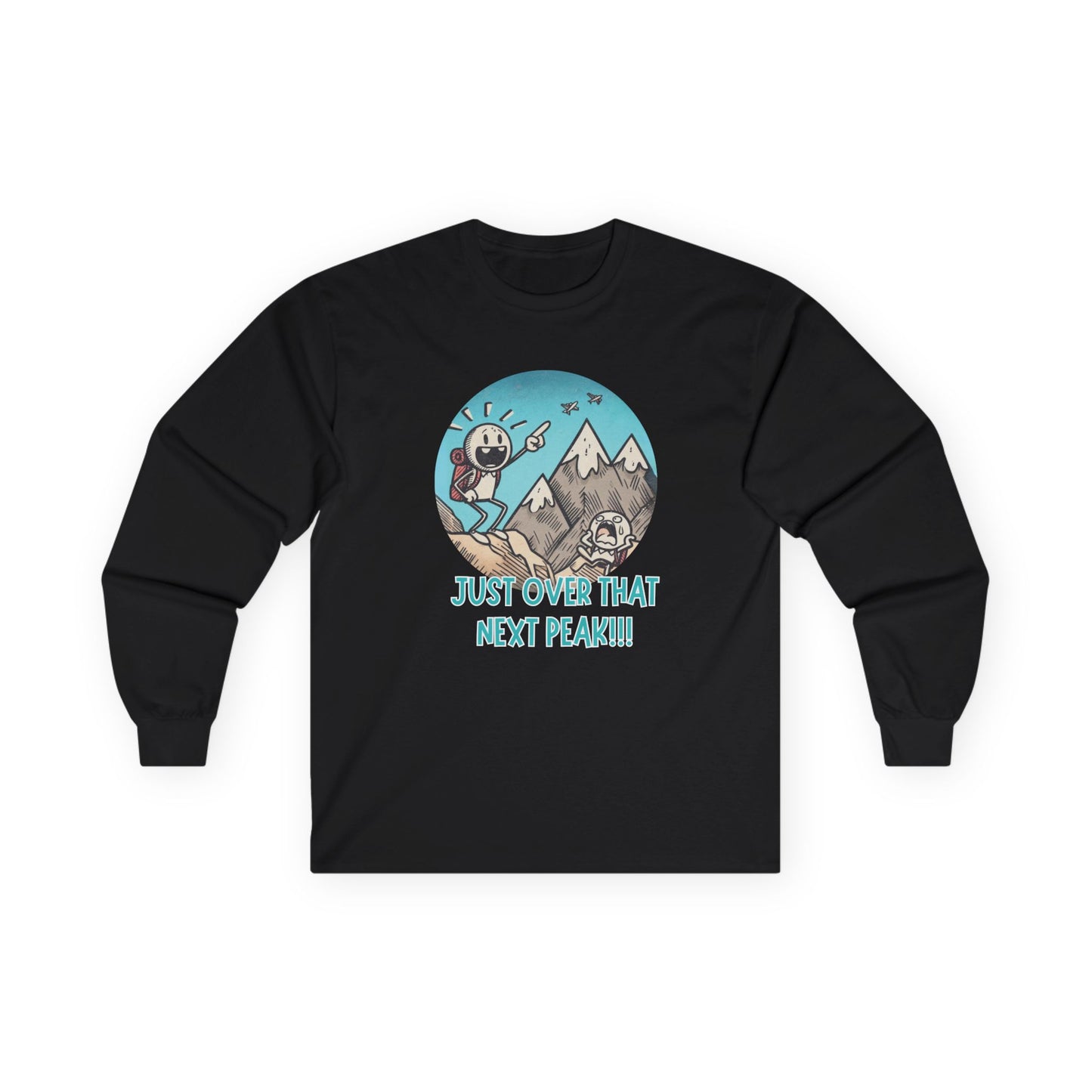 Just Over That Next Peak Unisex Long Sleeve Shirt
