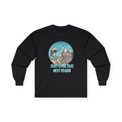 Just Over That Next Peak Unisex Long Sleeve Shirt