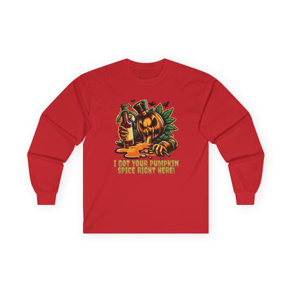 I've Got Your Pumpkin Spice Right Here Unisex Long Sleeve Shirt