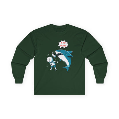 Shark 'NO SOUP FOR YOU' Unisex Long Sleeve Shirt