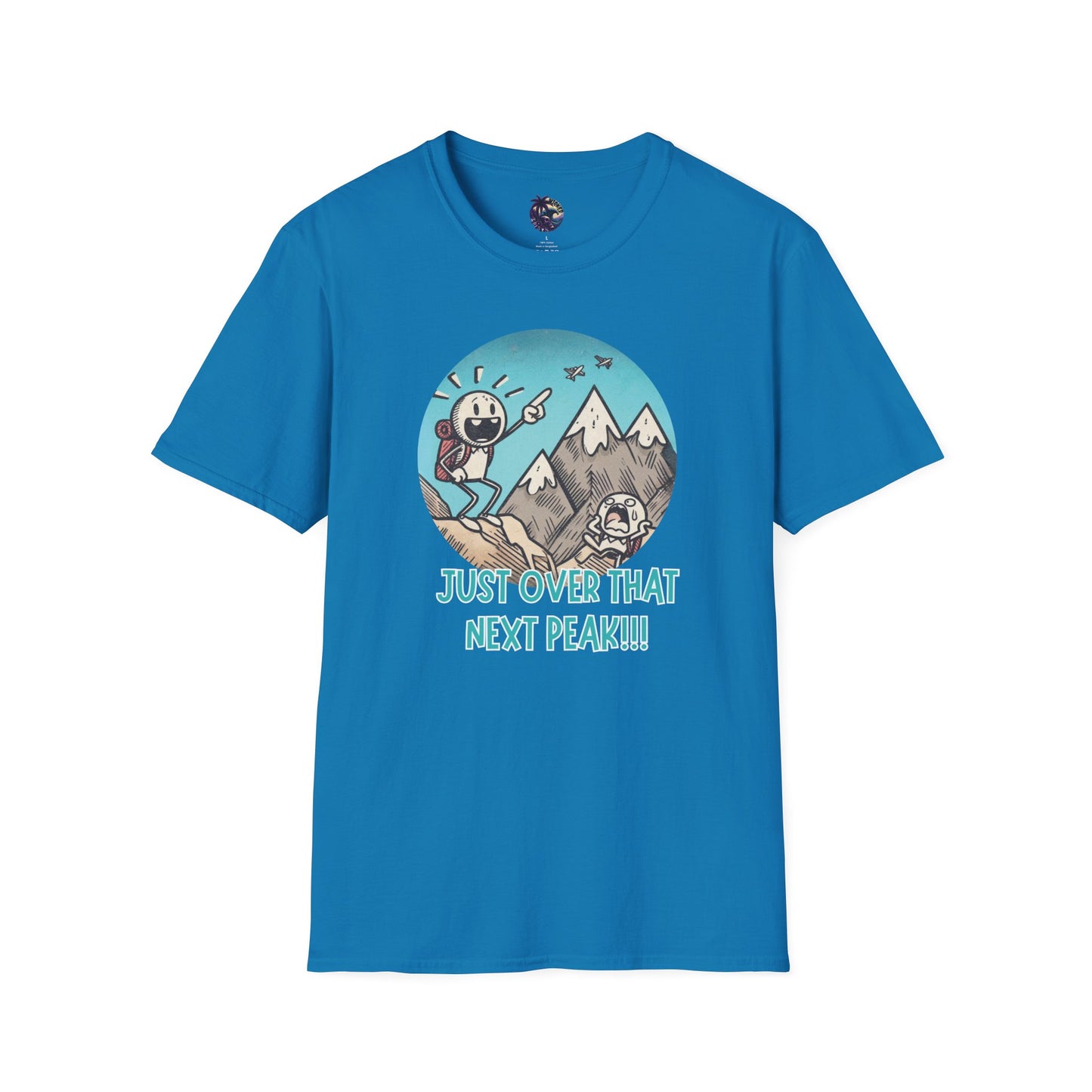 Just Over That Next Peak Unisex T-Shirt