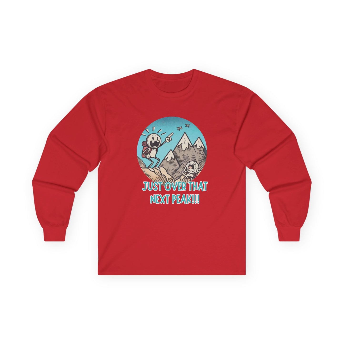 Just Over That Next Peak Unisex Long Sleeve Shirt