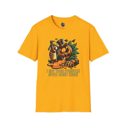 I've Got Your Pumpkin Spice Right Here Unisex T-Shirt