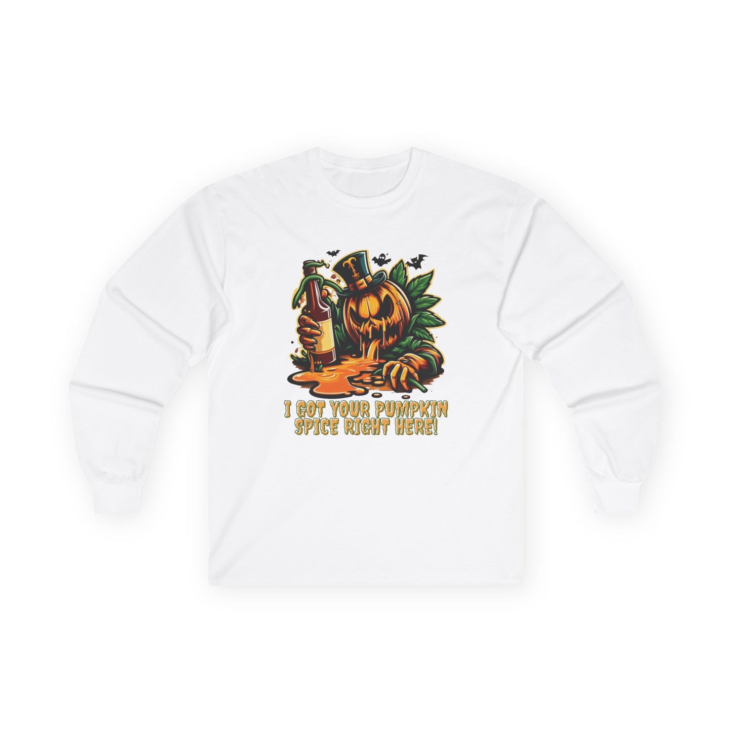 I've Got Your Pumpkin Spice Right Here Unisex Long Sleeve Shirt