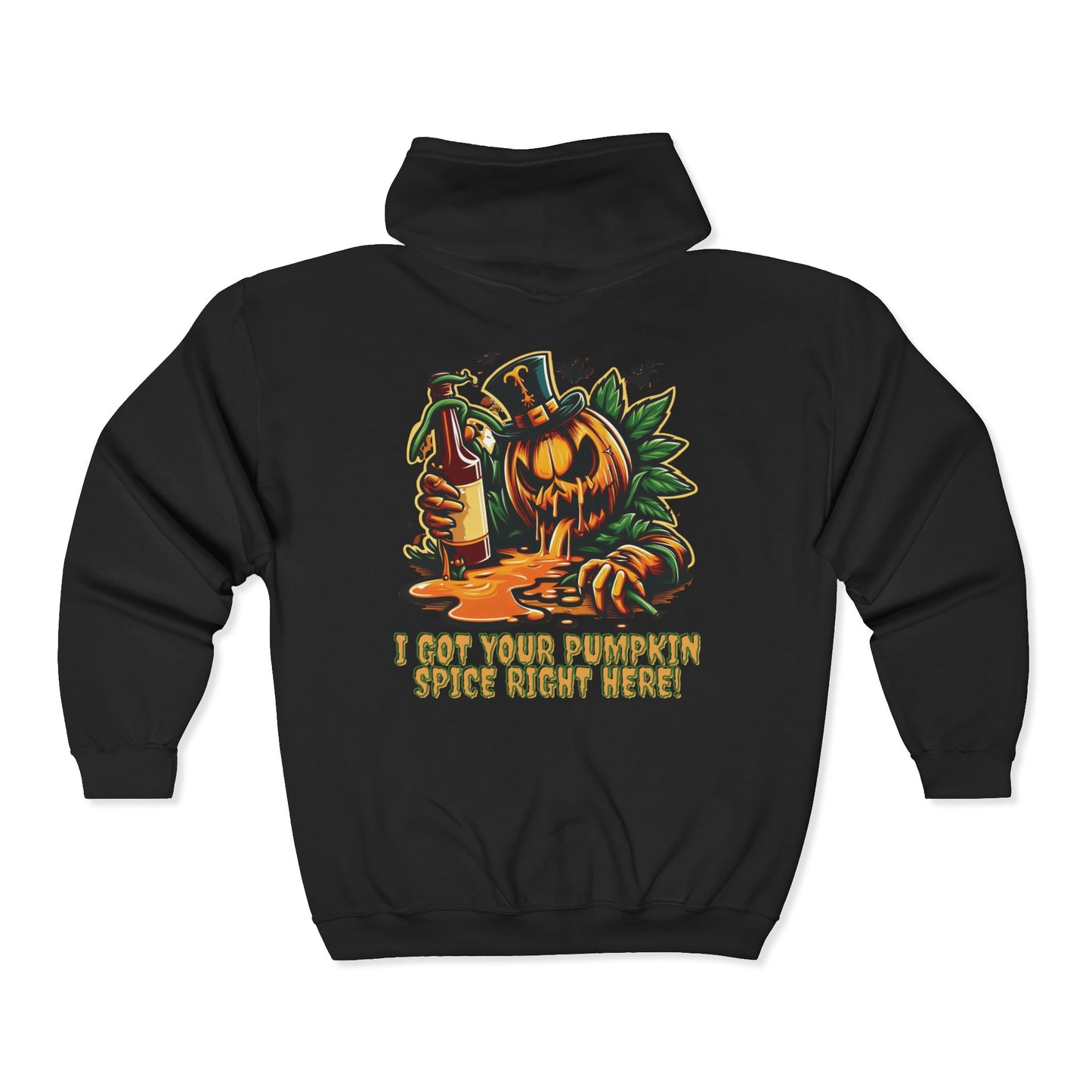 I've Got Your Pumpkin Spice Right Here Unisex Zip-Up Hoodie