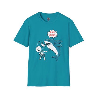 Shark 'NO SOUP FOR YOU' Unisex T-Shirt