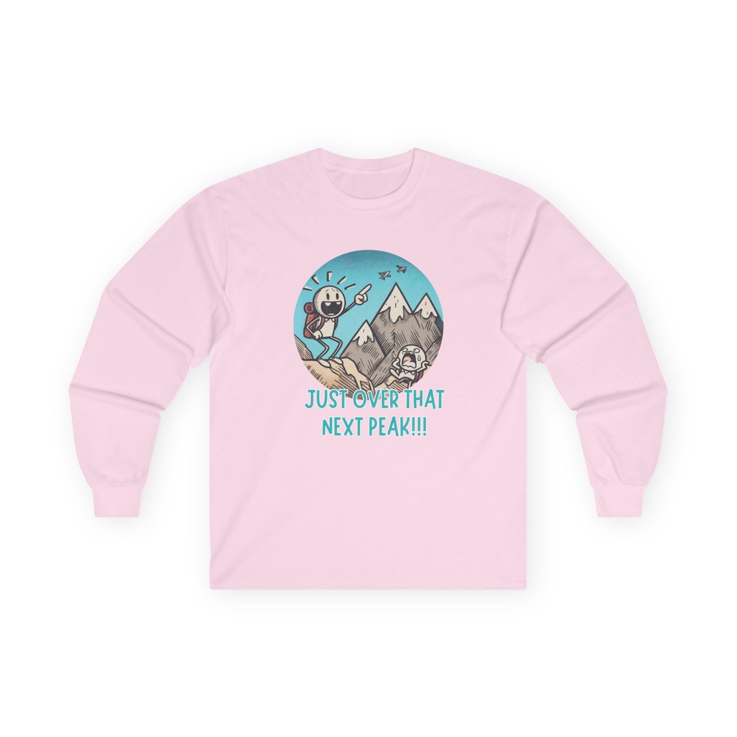 Just Over That Next Peak Unisex Long Sleeve Shirt