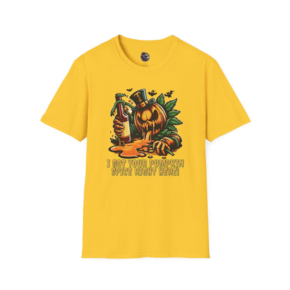 I've Got Your Pumpkin Spice Right Here Unisex T-Shirt