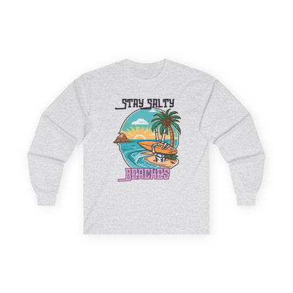 Stay Salty Beaches Unisex Long Sleeve Shirt