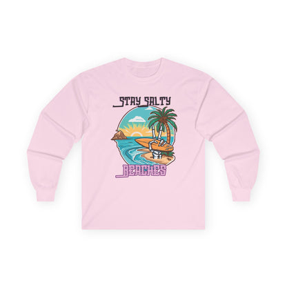 Stay Salty Beaches Unisex Long Sleeve Shirt