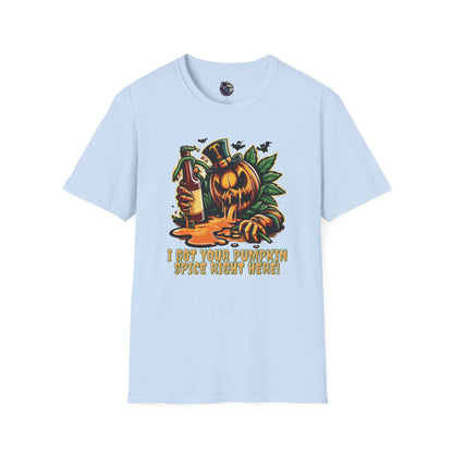I've Got Your Pumpkin Spice Right Here Unisex T-Shirt