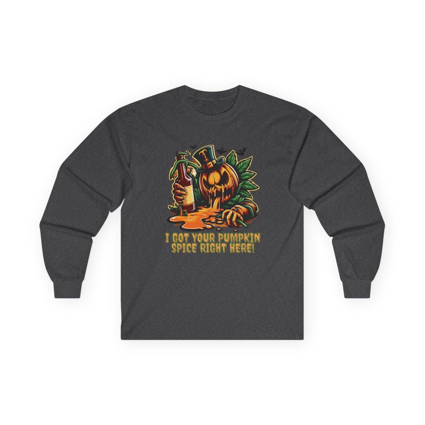 I've Got Your Pumpkin Spice Right Here Unisex Long Sleeve Shirt