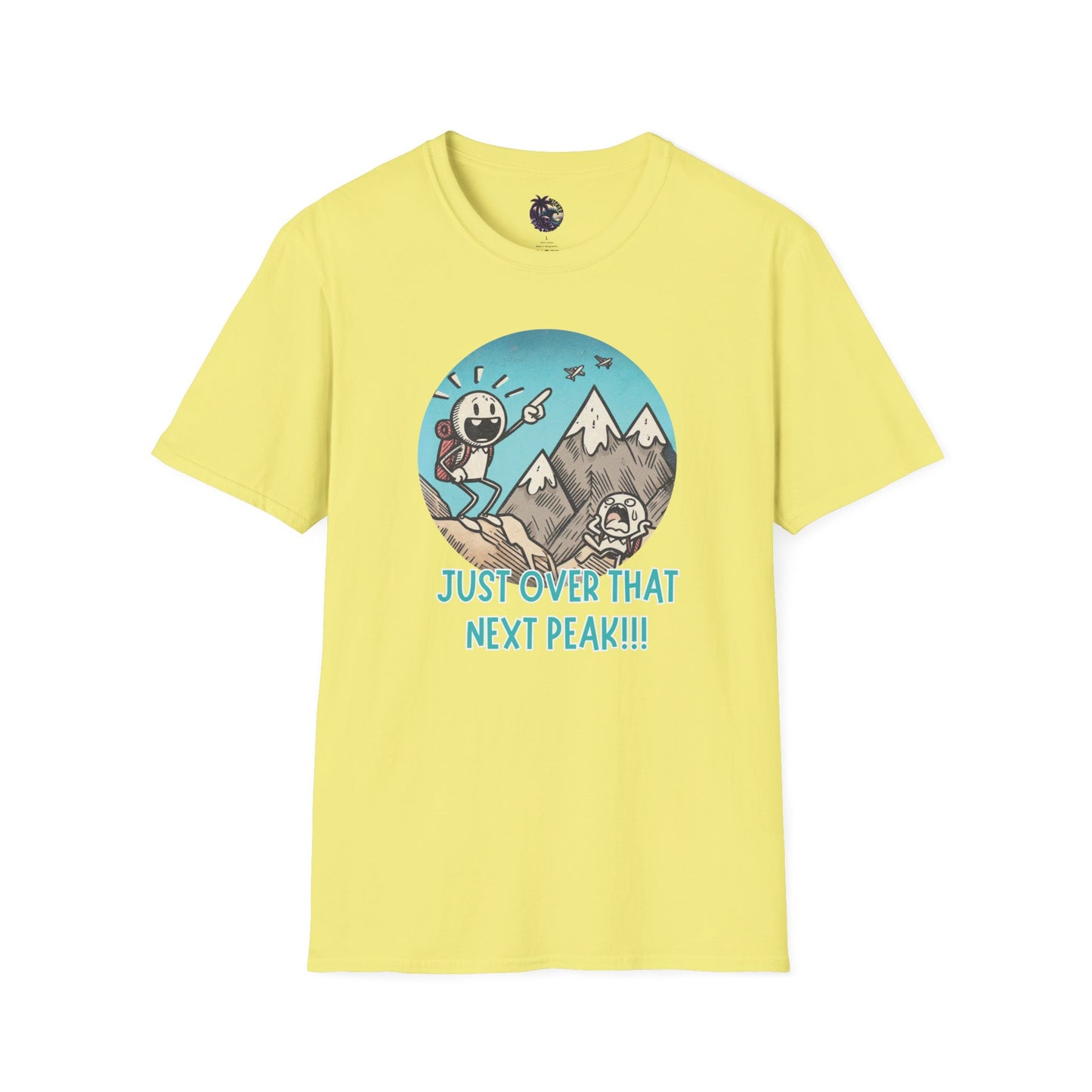 Just Over That Next Peak Unisex T-Shirt