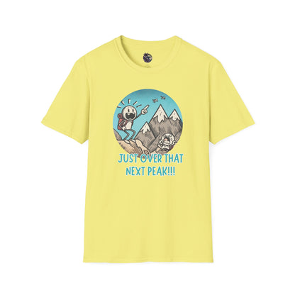 Just Over That Next Peak Unisex T-Shirt