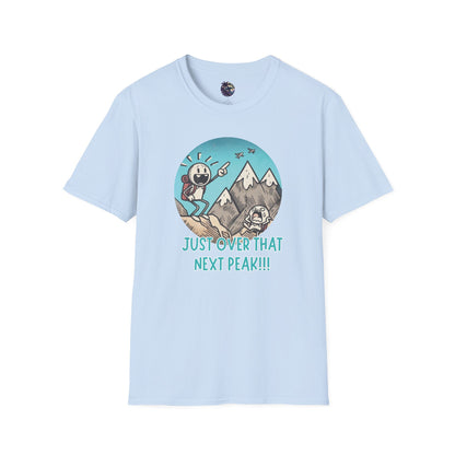 Just Over That Next Peak Unisex T-Shirt